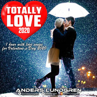 Totally Love 2020 a Valentine's Day special by Anders Lundgren