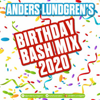 Bday Bash Mix 2020 by Anders Lundgren