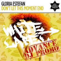 Gloria Estefan - Don't Let This Momnent End (Jose Spinnin Cortes White Label Remix) by Jose Spinnin Cortes