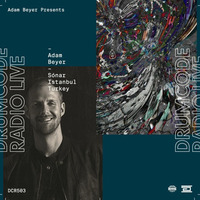 Live from Sónar Istanbul (Drumcode Radio 503) by Adam Beyer by Techno Music Radio Station 24/7 - Techno Live Sets