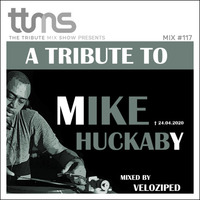 #117 - A Tribute To Mike Huckaby - mixed by Veloziped by moodyzwen