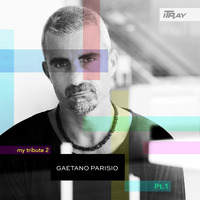 &quot;my tribute 2 GAETANO PARISIO Pt.1&quot; by iTRay