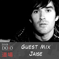 Guest Mix: Jaise by DNB Dojo