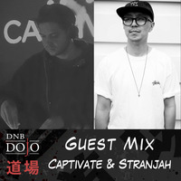 Guest Mix: Captivate &amp; Stranjah by DNB Dojo