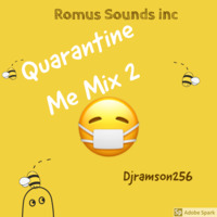 QUARANTINE ME MIX PRT 2.  (FACEBOOK LIVE &amp; IG) by Romus Sounds Inc.