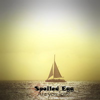 Spoiled Egg-Are you lost by Tanzmusic