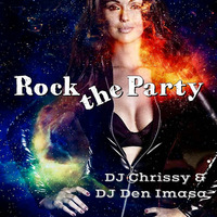 Rock The Party by DJ Chrissy