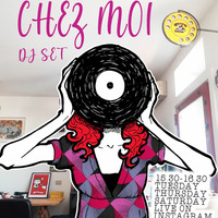 CHEZ MOI dj set live #1 - 11 april 2020 by missinred