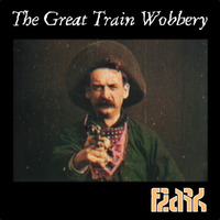 The Great Train Wobbery [FREE DL] by flark