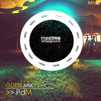 048 Meet Me Underground Guest Mix By PdM by Meet Me Underground (MMU Realm)