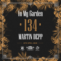 In My Garden Vol 134 @ 19-04-2020 by Martin Depp