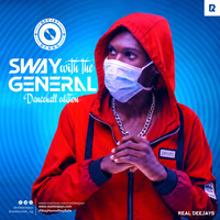 SWAY WITH THE GENERAL_DANCEHALL EDITION by REAL DEEJAYS