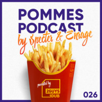 Pommes Podcast 026: Specter &amp; Enrage by 2 Guys 1 Dub