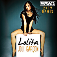 Lolita - Joli Garcon (SAWO 2k19 Remix) by SAWO