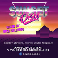 Sunset Disco - Mixed by Nick Collings (March 2020) by Nick Collings