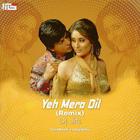 Yeh Mera Dil (Remix) - Dj Jits by DJ JITS