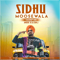 Sidhu Moosewala (Mashup Mix 2020) ANSICK &amp; DJ SAN J by SAN J