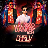 I Am A Disco Dancer (Remix) DJ Dhruv by DJ DHRUV