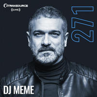 Traxsource LIVE! #271 with DJ Meme by HaaS