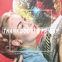 Thank God It's Friday 17.04.2020 by HaaS