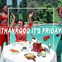 Thank God It's Friday 24.04.2020 by HaaS