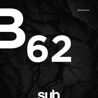 SUB62 - Mixed by INV by Sub Sessions