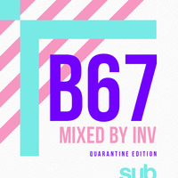 SUB67 - Mixed by INV (Quarantine 05) by Sub Sessions