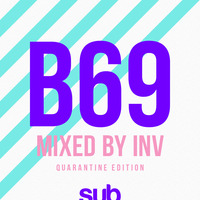 SUB69 - Mixed by INV (Quarantine 07) by Sub Sessions
