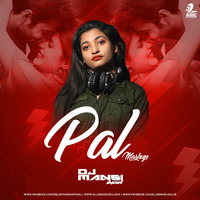 Pal (Mashup) - DJ Mansi by AIDC