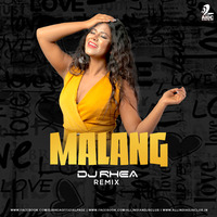 Malang (Title Track) - DJ Rhea Remix by AIDC