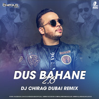 Dus Bahane 2.0 (Remix) - DJ Chirag Dubai by AIDC