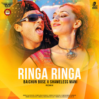 Ringa Ringa (Remix) - Shameless Mani x Baichun Bose by AIDC