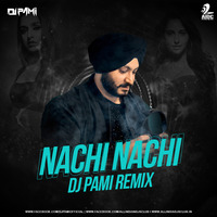 Nachi Nachi (Remix) - DJ Pami by AIDC