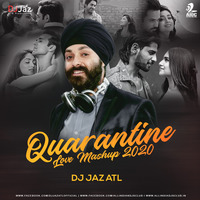 Quarantine Love Mashup (2020) - DJ Jaz ATL by AIDC