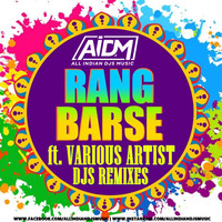 Rang Barse (Remix) - DJ Hassan by AIDM