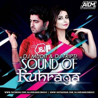 Sound Of Ruhraga - DJ Mudit Gulati &amp; DJ Tripti