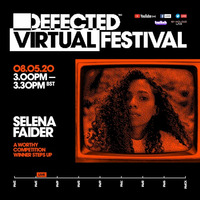 Defected Virtual Festival 5.0 - Selena Faider by EDM Livesets, Dj Mixes & Radio Shows