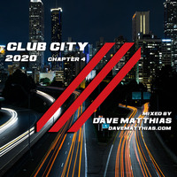 Club City 2020 Chapter 4 by Dave Matthias