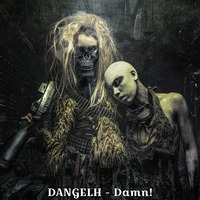 DANGELH - Damn! by DANGELH