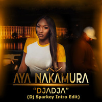 Aya Nakamura - DjaDja ( Dj Sparkey Intro Edit ) by DjSparkey