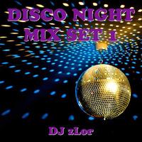 041 Disco Mix 1 - DJ zLor - April 15, 2020 by DJ zLor (Loren)