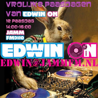 JammFm 12-04-2020 Edwin van Brakel met &quot; EDWIN ON &quot; The JAMM ON Funky Easter Sunday van Jamm Fm by Edwin van Brakel ( JammFm )