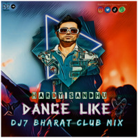 Dance Like - Hardy Sandhu Ft Lauren Gottlieb (DJ7 Bharat Club Mix) by DJ7 Bharat Presents