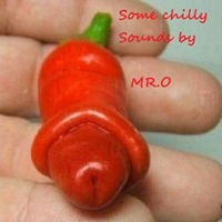 Just a Chilly Mix by MR.O by The Artist known as...MR.O