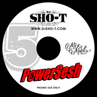 DJ SHO-T - POWER SESH VOL.5 (Re-Up)(FULL) by DJSHO-T