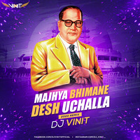 Majhya Bhimane Desh Uchalla (2020 Remix) - Dj Vinit by Dj Vinit