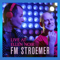 FM STROEMER - Live At ELLEN NOIR - February 2020 | www.fmstroemer.de by Marcel Strömer | FM STROEMER