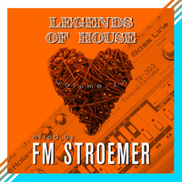 FM STROEMER - Legends Of House Volume 17 - mixed by FM STROEMER | www.fmstroemer.de by Marcel Strömer | FM STROEMER