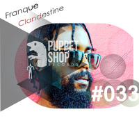 BHT #033 Part 1 Franque Clandestine by Puppetshop Records