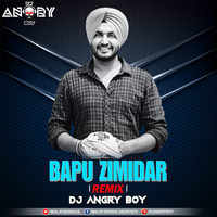 BAPU ZIMIDAR (REMIX) - DJ ANGRY BOY by AngryMalay Biswas